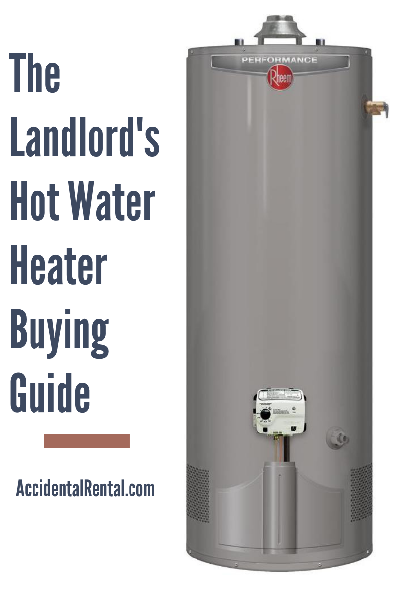 The Landlord’s Hot Water Heater Buying Guide