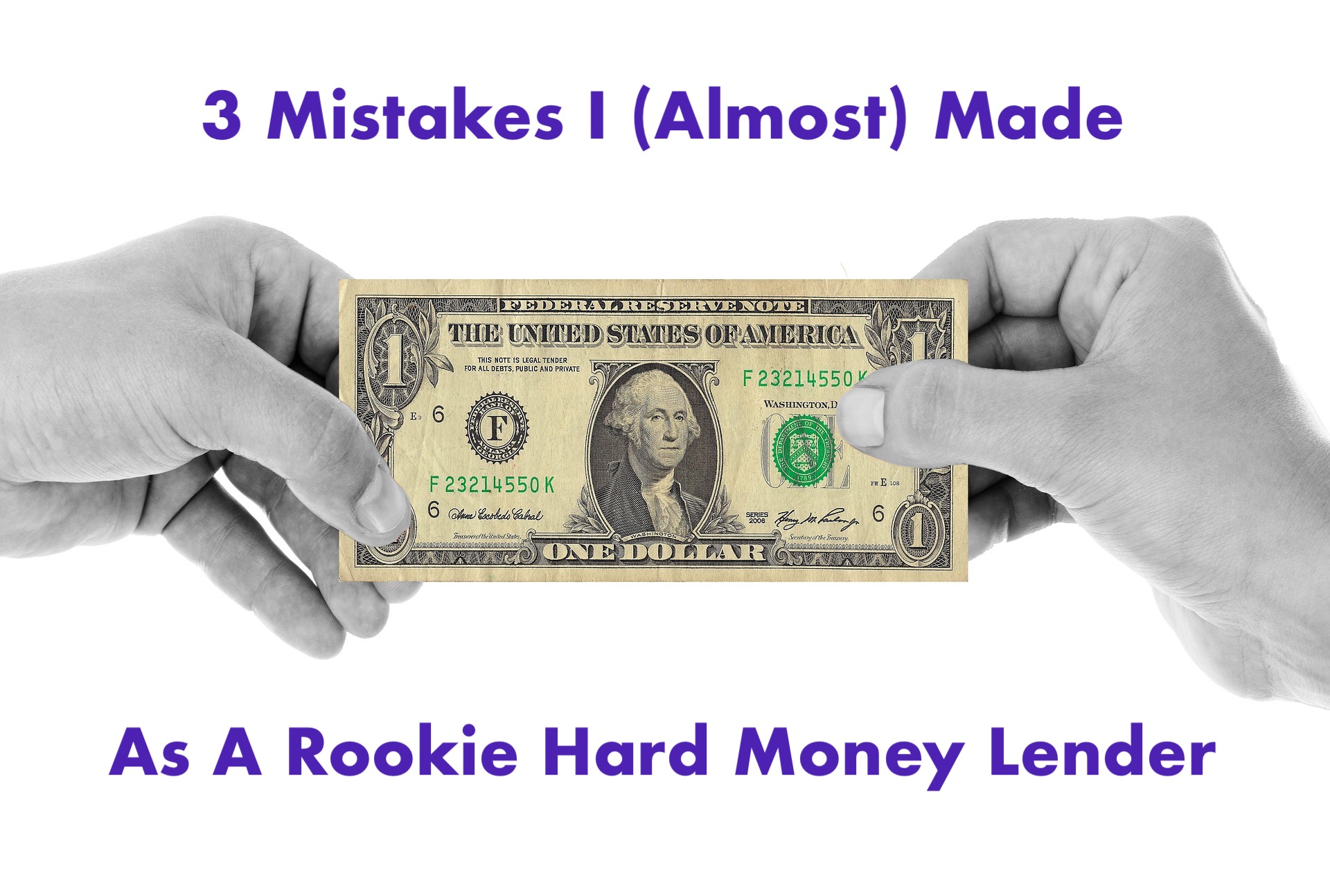 Read more about the article 3 Mistakes I (Almost) Made As A Rookie Hard Money Lender