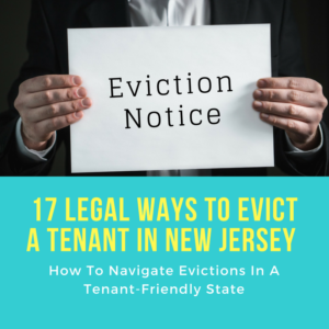 Read more about the article 17 Legal Ways To Evict A Tenant In New Jersey