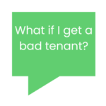 "What if i Get a bad tenant?" thought bubble